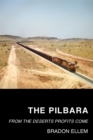 Image for The Pilbara : From the Deserts Profits Come