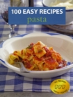 Image for 100 Easy Recipes: Pasta