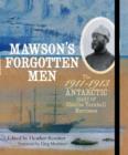 Image for Mawson&#39;s forgotten men  : the 1911-1913 Antarctic diary of Charles Turnbull Harrisson