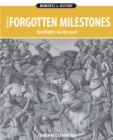 Image for History&#39;s Forgotten Milestones