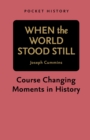 Image for Pocket History: When the World Stood Still