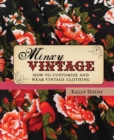 Image for Minxy vintage  : how to customise and wear vintage clothing