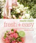 Image for Marie Claire fresh + easy  : simple food for relaxed eating