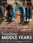 Image for Teaching middle years: rethinking curriculum, pedagogy and assessment