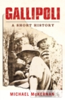 Image for Gallipoli: a short history