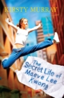 Image for The secret life of Maeve Lee Kwong