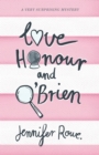 Image for Love, Honour &amp; O&#39;Brien