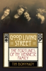 Image for Good living street: the fortunes of my Viennese family