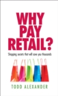 Image for Why Pay Retail?