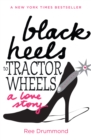 Image for Black Heels to Tractor Wheels