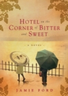 Image for Hotel on the Corner of Bitter and Sweet