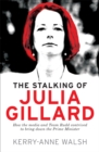 Image for The stalking of Julia Gillard: how the media and Team Rudd brought down the prime minister