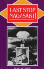Image for Last Stop Nagasaki!