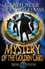 Image for Mystery of the Golden Card: Troubletwisters 3