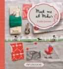 Image for Meet Me at Mike&#39;s Crafty Journal