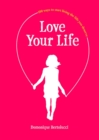 Image for Love Your Life