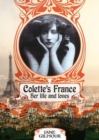 Image for Colette&#39;s France  : her life and loves