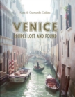 Image for Venice  : recipes lost and found