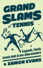 Image for Grand slams of tennis  : legends, feuds, tennis dads and one-slam wonders