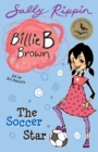 Image for Billie B Brown: The Soccer Star