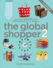 Image for The global shopper 2: more of the best online buys from around the world