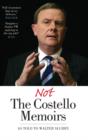 Image for Not the Costello Memoirs