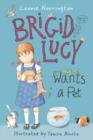 Image for Brigid Lucy wants a pet