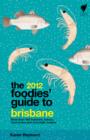 Image for Foodies&#39; Guide 2012: Brisbane