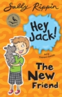Image for Hey Jack!: The New Friend