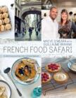 Image for French food safari: a delicious journey into culinary heaven