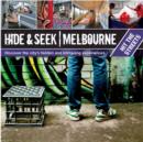 Image for Hide &amp; seek Melbourne.: (Hit the streets.)