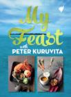 Image for My feast with Peter Kuruvita: a remarkable journey through island cuisine