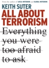 Image for All about terrorism: everything you were too afraid to ask