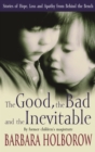 Image for Good, The Bad &amp; The Inevitable: Stories of Hope, Loss and Apathy from Behind the Bench