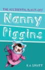 Image for Nanny Piggins and the accidental blast-off