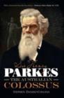 Image for Sir Henry Parkes: The Australian Colossus