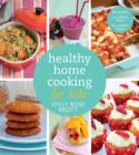 Image for Healthy Home Cooking for Kids