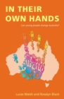 Image for In Their Own Hands : Can young people change Australia?