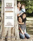 Image for Two way teaching and learning  : toward culturally reflective and relevant education