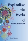 Image for Exploding the Myths of School Reform