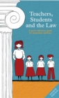 Image for Teachers, Students and the Law, Fourth Edition