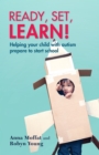 Image for Ready, set, learn! : Helping your child with autism prepare to start school