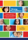 Image for Strong foundations  : evidence informing practice in early childhood education and care