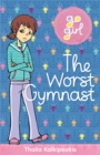 Image for Go Girl : The Worst Gymnast