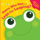 Image for Guess Who Has... Legs for Leaping?