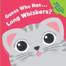Image for Guess Who Has... Long Whiskers?
