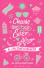 Image for Choose Your Own Ever After : A Hot Cold Summer