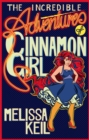 Image for The Incredible Adventures of Cinnamon Girl