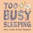 Image for Too Busy Sleeping