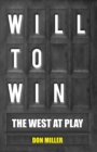 Image for Will to Win: The West At Play